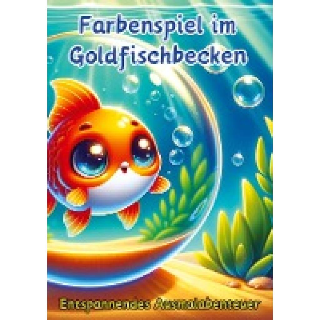 Pinselzauber, Maxi: Farbenspiel im Goldfischbecken