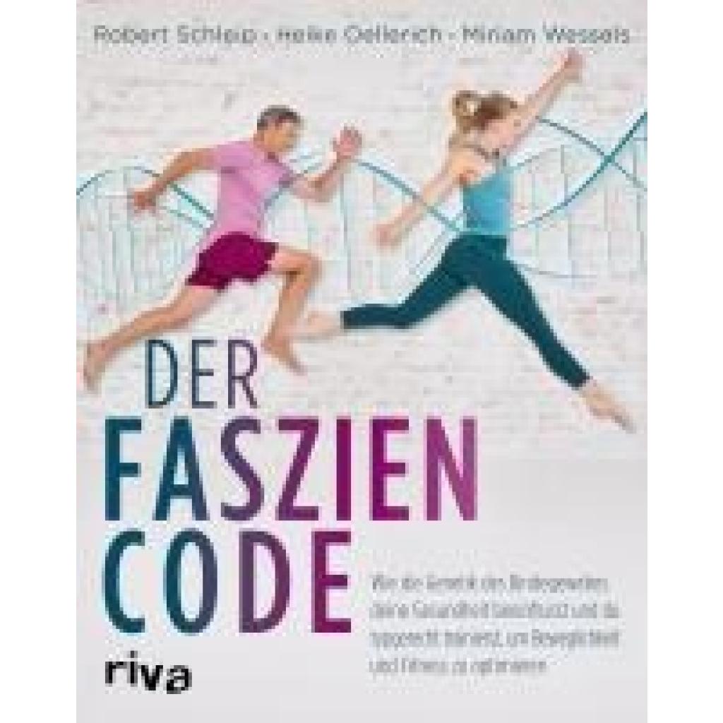 9783742325136 - Der Faszien-Code - Robert Schleip Heike Oellerich Miriam Wessels Kartoniert (TB)