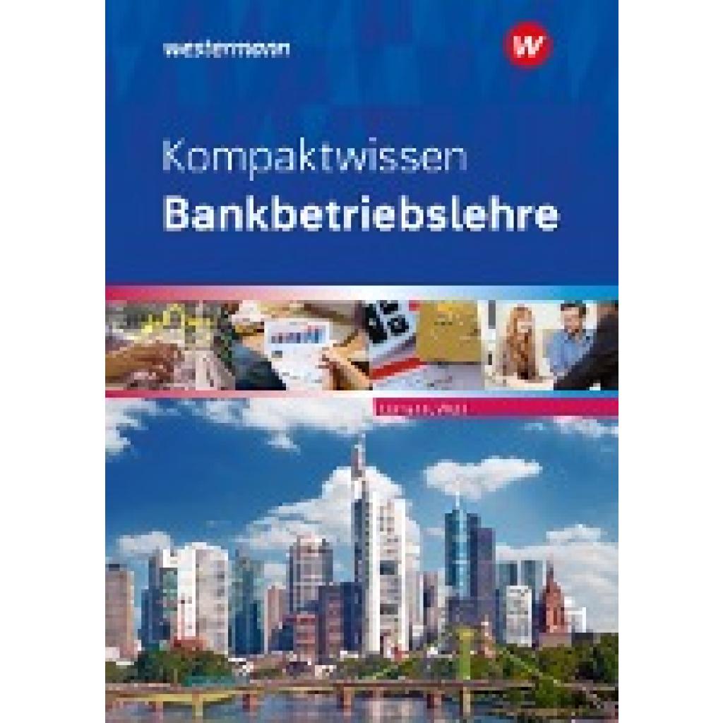 Ettmann, Bernhard: Kompaktwissen Bankbetriebslehre. Schülerband