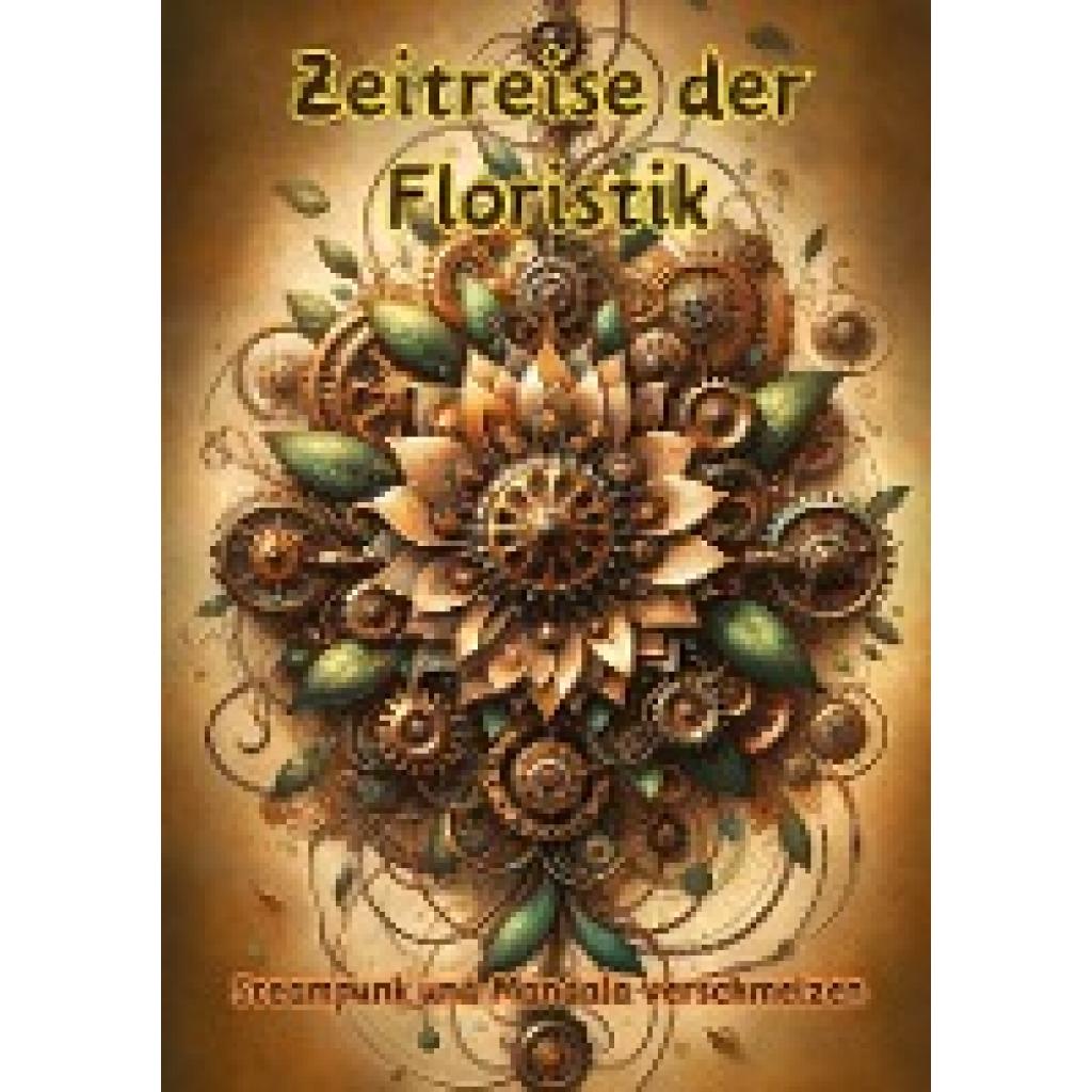 Pinselzauber, Maxi: Zeitreise der Floristik