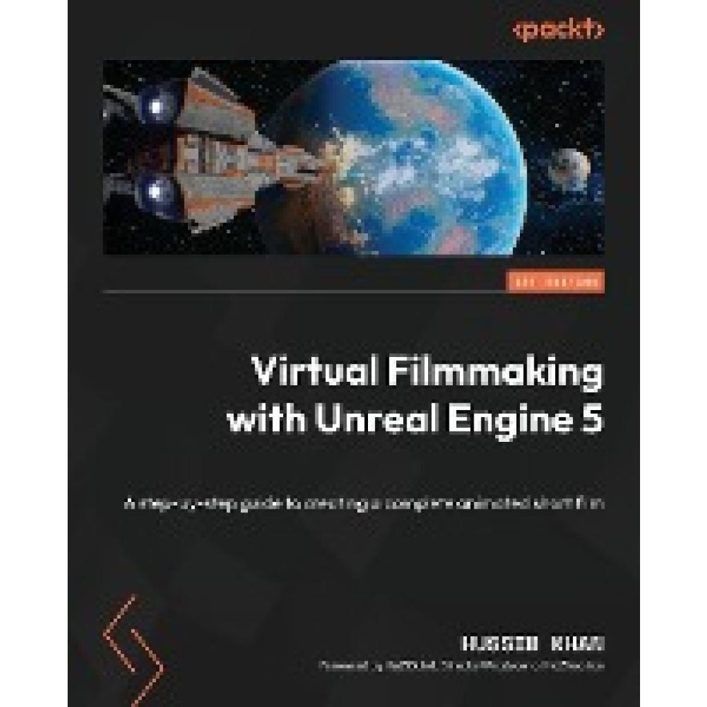 Khan, Hussin: Virtual Filmmaking with Unreal Engine 5