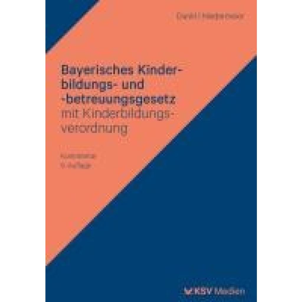 9783829319041 - Dunkl Hans J Bayerisches Kinderbildungs- und -betreuungsgesetz mit Kinderbildungsverordnung