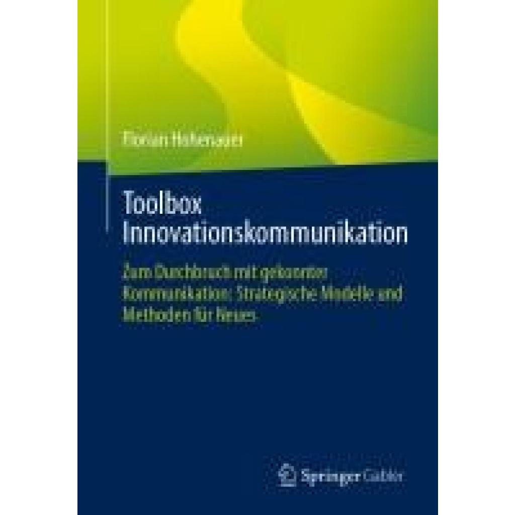 Hohenauer, Florian: Toolbox Innovationskommunikation