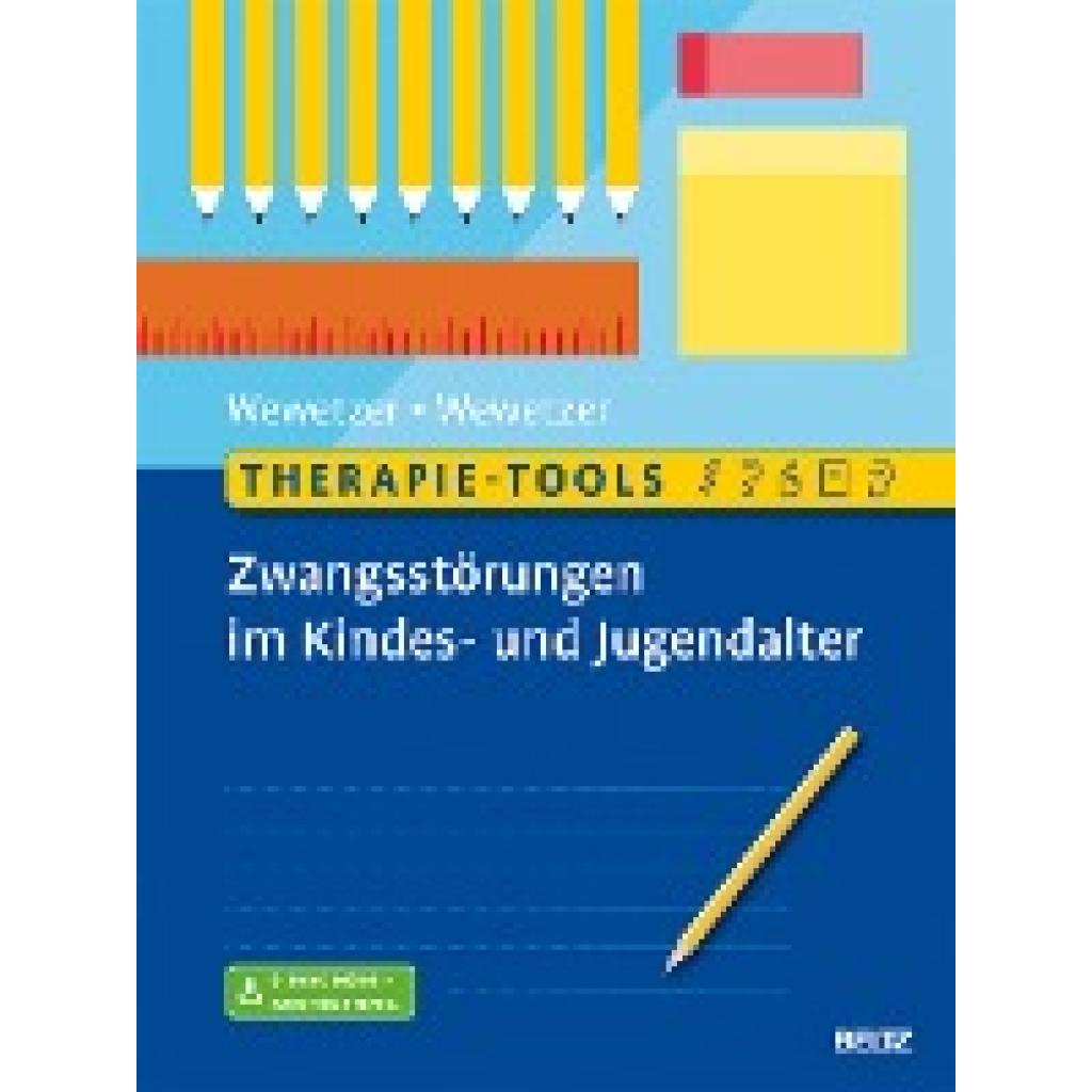 9783621283731 - Therapie-Tools Zwangsstörungen im Kindes- und Jugendalter m 1 Buch m 1 E-Book - Gunilla Wewetzer Christoph Wewetzer Kartoniert (TB)