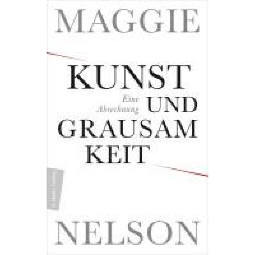 9783737412339 - Kunst und Grausamkeit - Maggie Nelson Gebunden