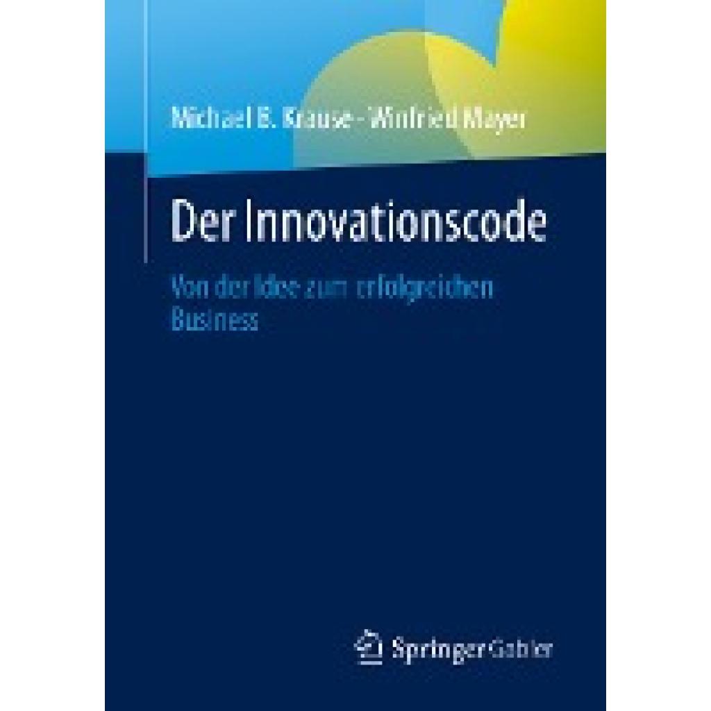 Mayer, Winfried: Der Innovationscode