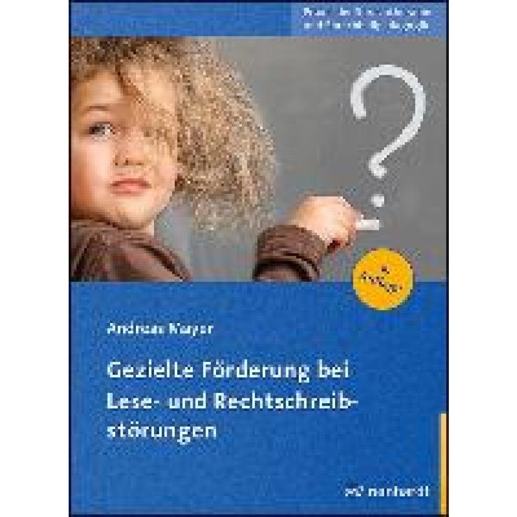 Mayer, Andreas: Gezielte Förderung bei Lese- und Rechtschreibstörungen