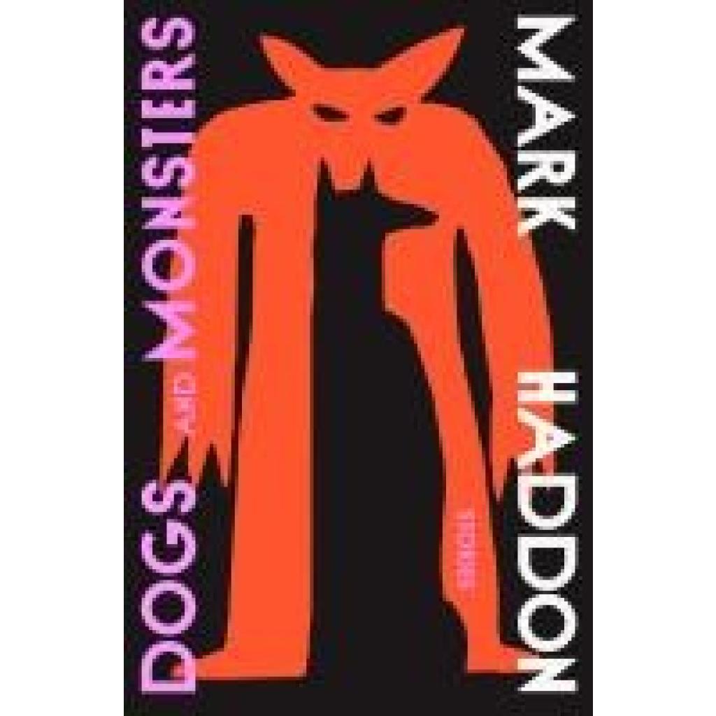 9781784745561 - Haddon Mark Dogs and Monsters