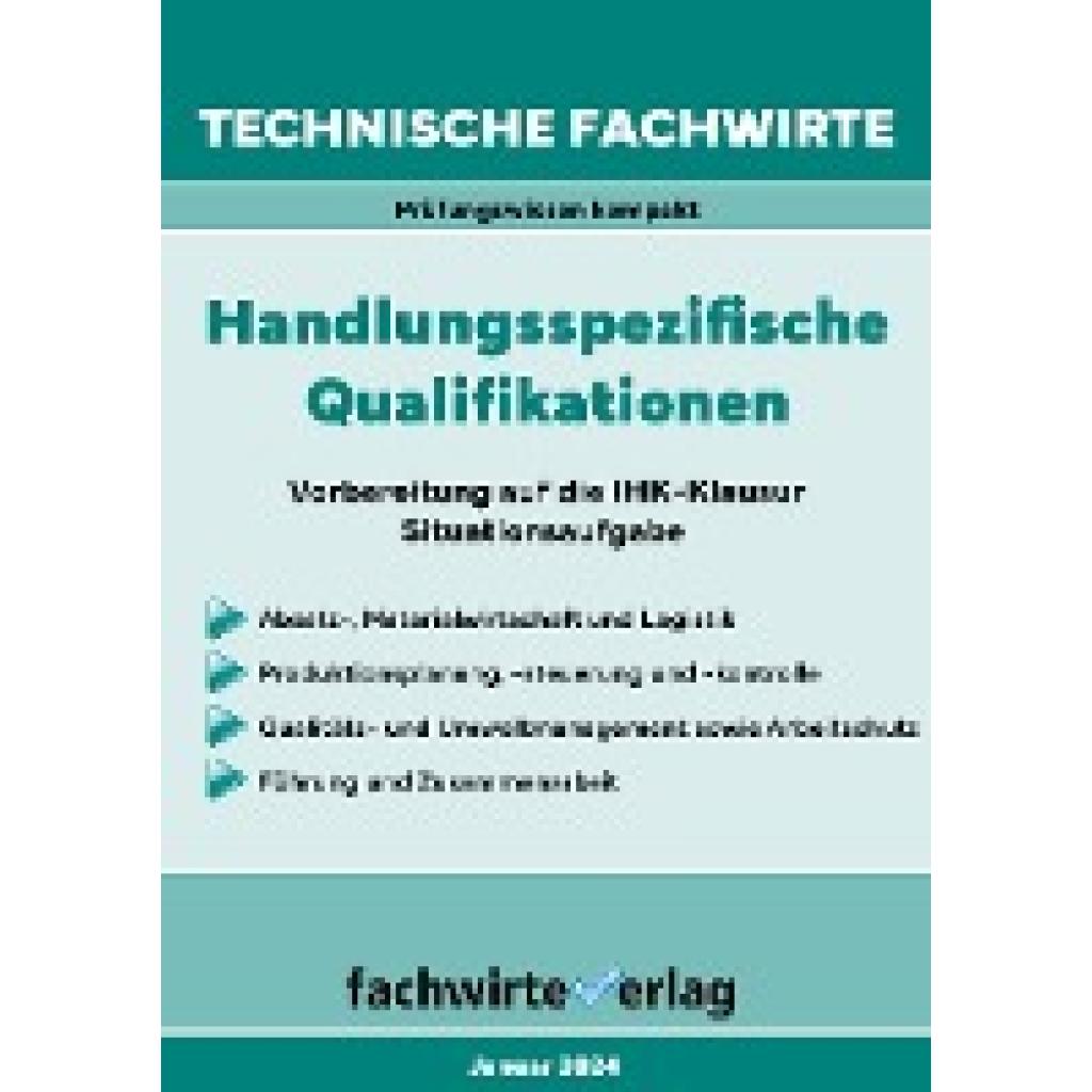 Fresow, Reinhard: Technische Fachwirte: Handlungsspezifische Qualifikationen