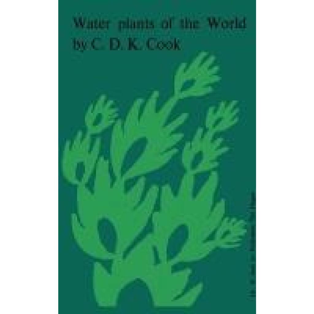 Cook, C. D. K.: Water Plants of the World