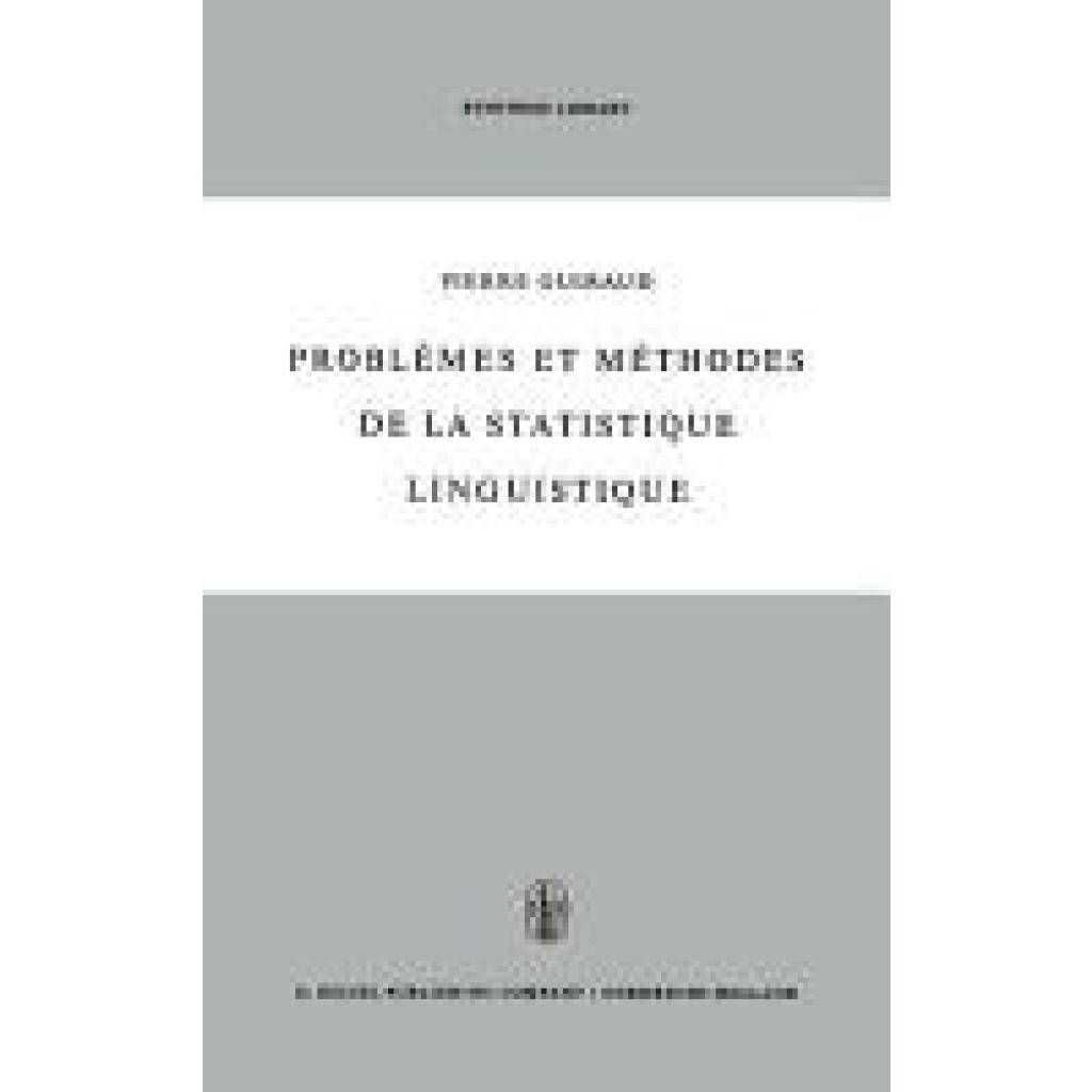 Problèmes et méthodes de la statistique linguistique