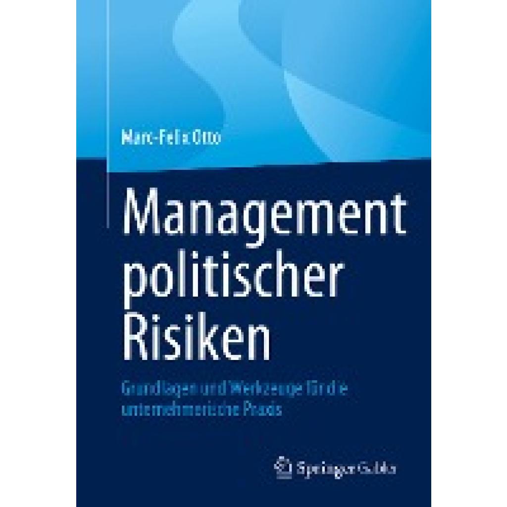 Otto, Marc-Felix: Management politischer Risiken
