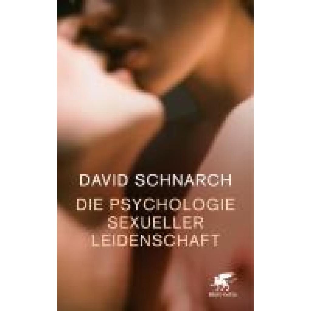 9783608961096 - Schnarch David Die Psychologie sexueller Leidenschaft