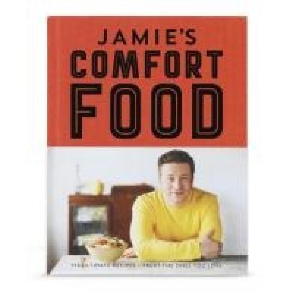 Oliver, Jamie: Jamie's Comfort Food