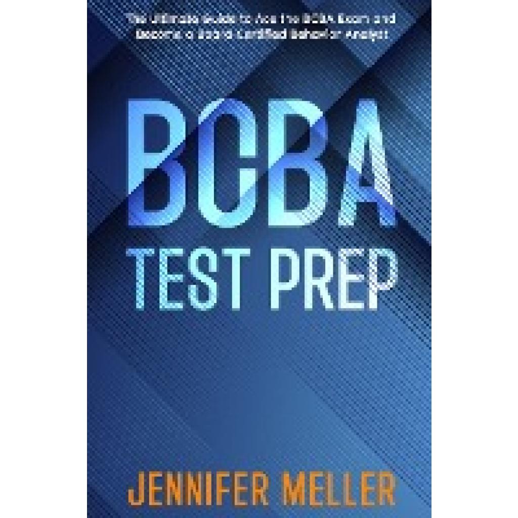 Meller, Jennifer: BCBA Test Prep