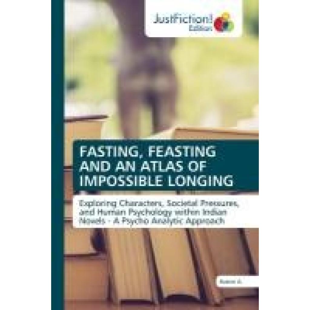 A., Rubini: FASTING, FEASTING AND AN ATLAS OF IMPOSSIBLE LONGING