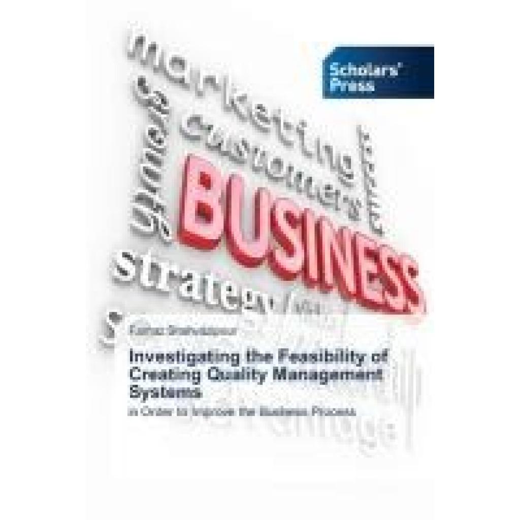 Shahvazipour, Farnaz: Investigating the Feasibility of Creating Quality Management Systems