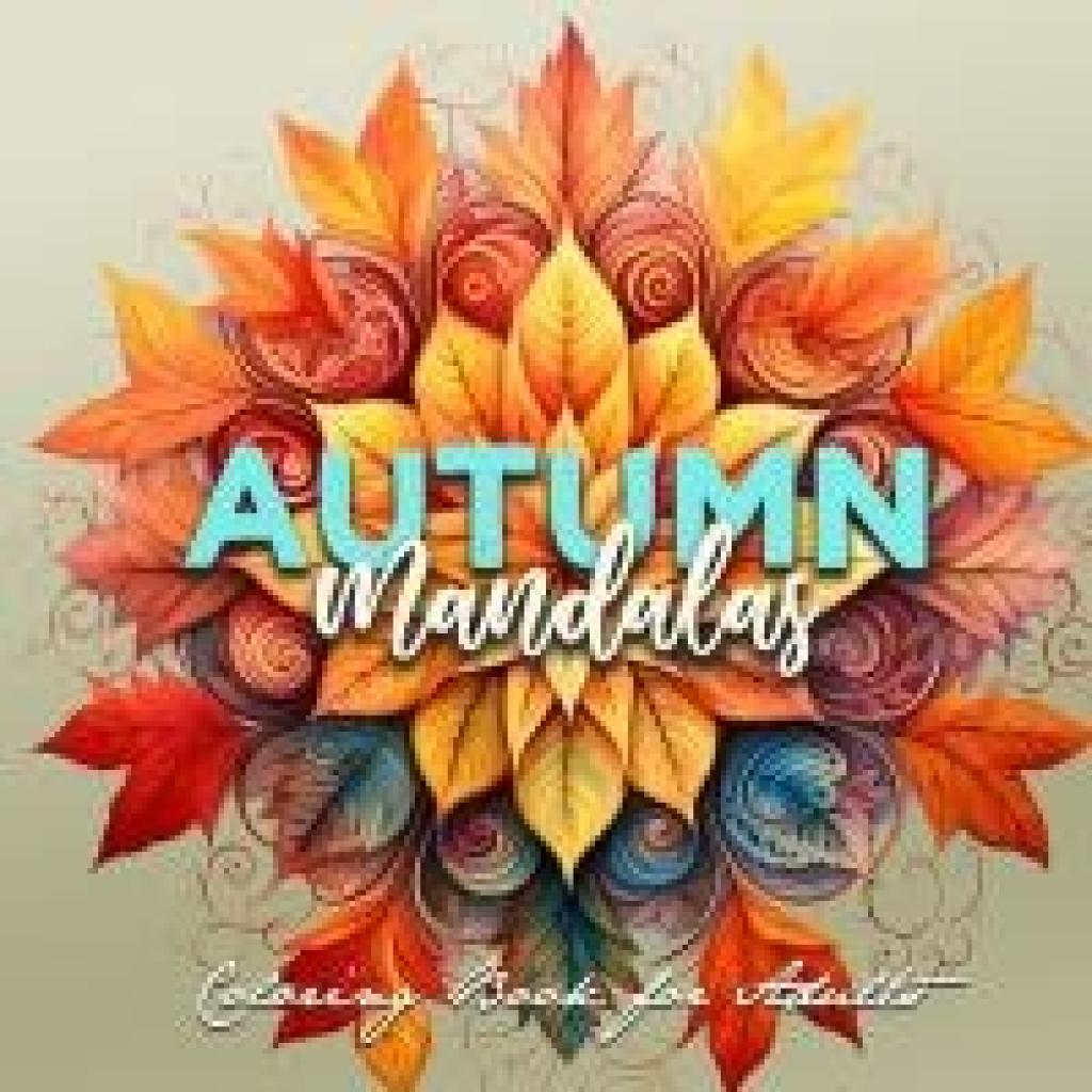 Publishing, Monsoon: Autumn Mandalas Coloring Book for Adults