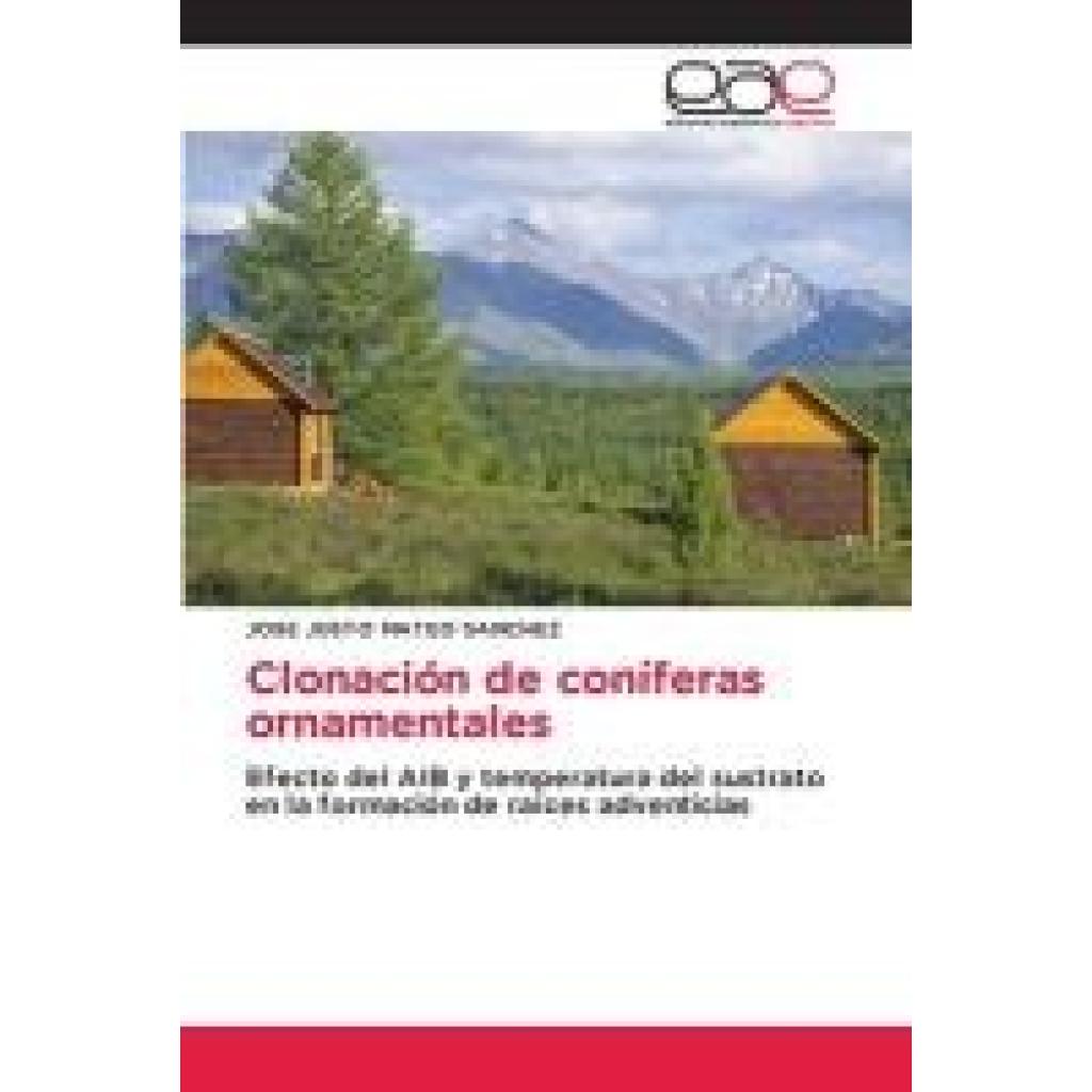 Mateo Sánchez, José Justo: Clonación de coníferas ornamentales