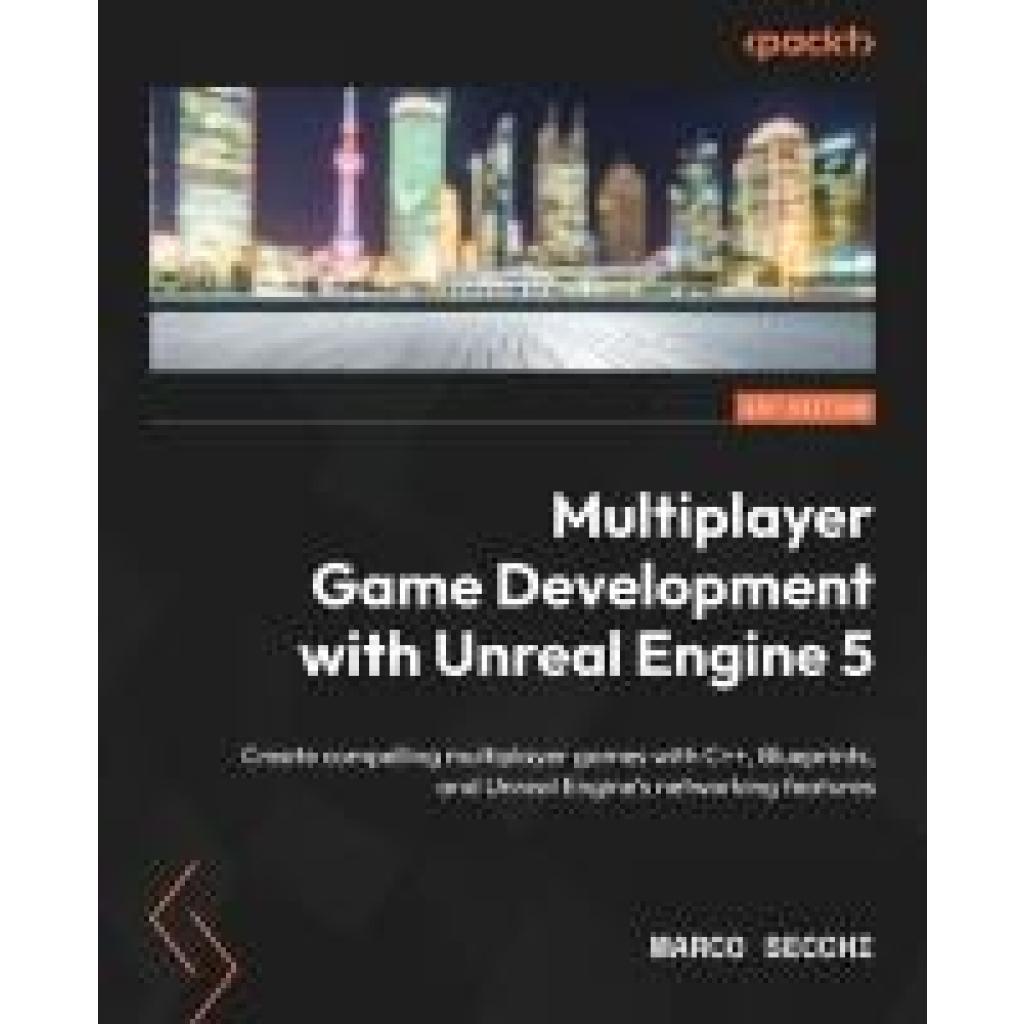 Secchi, Marco: Multiplayer Game Development with Unreal Engine 5