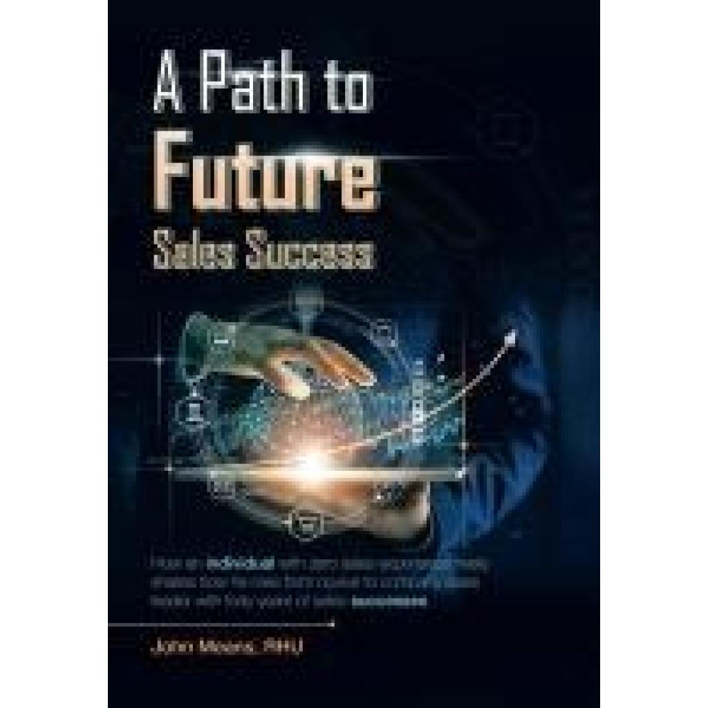 Means Rhu, John: A Path to Future Sales Success