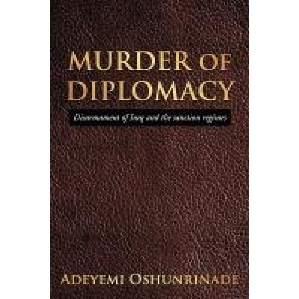 Oshunrinade, Adeyemi: MURDER of DIPLOMACY