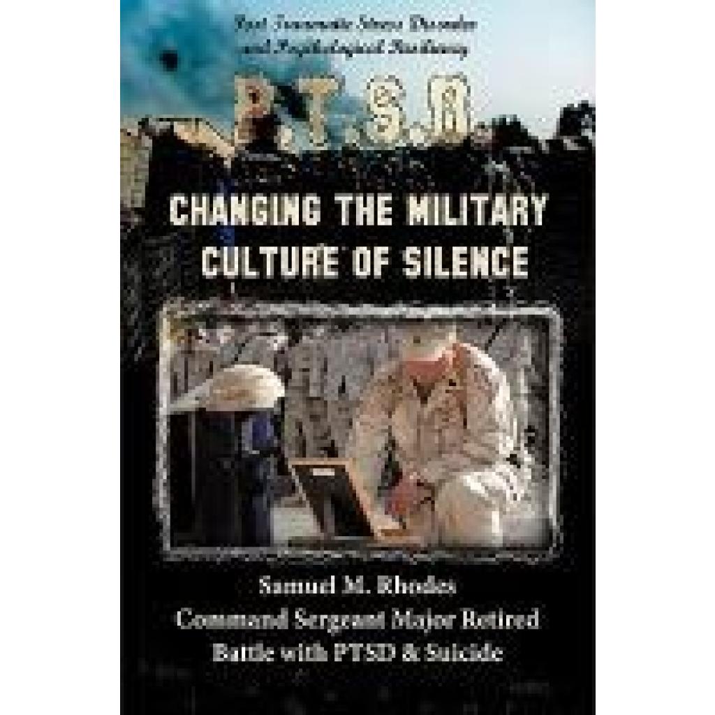 Rhodes, Samuel M.: Changing the Military Culture of Silence