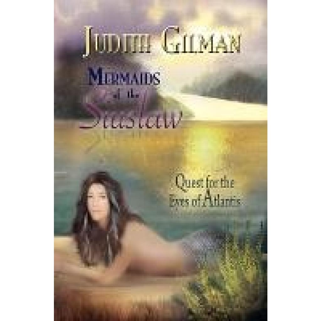 Gilman, Judith: Mermaids of the Siuslaw