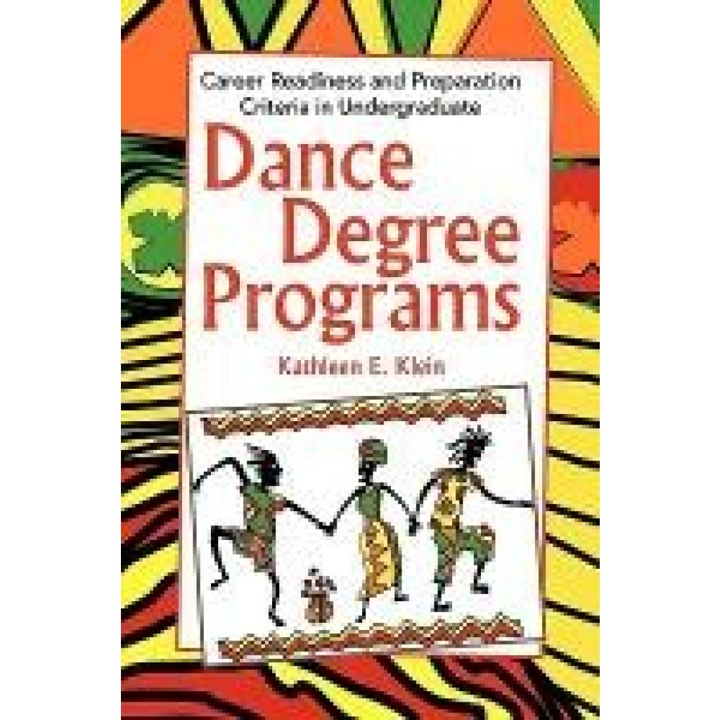 Klein, Kathleen E.: Dance Degree Programs