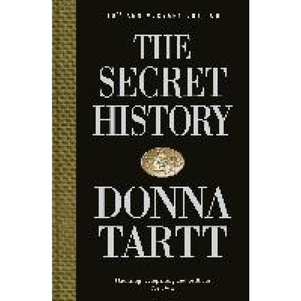 Tartt, Donna: The Secret History. 30th Anniversary Edition