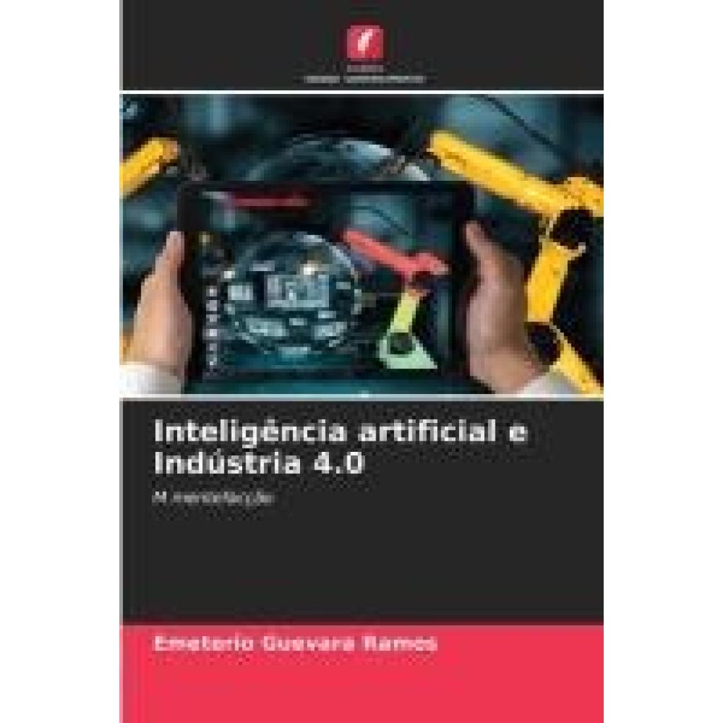 Guevara Ramos, Emeterio: Inteligência artificial e Indústria 4.0