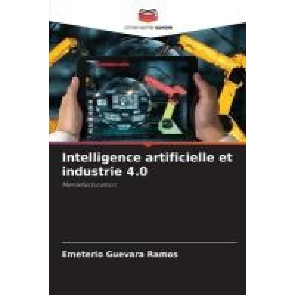 Guevara Ramos, Emeterio: Intelligence artificielle et industrie 4.0