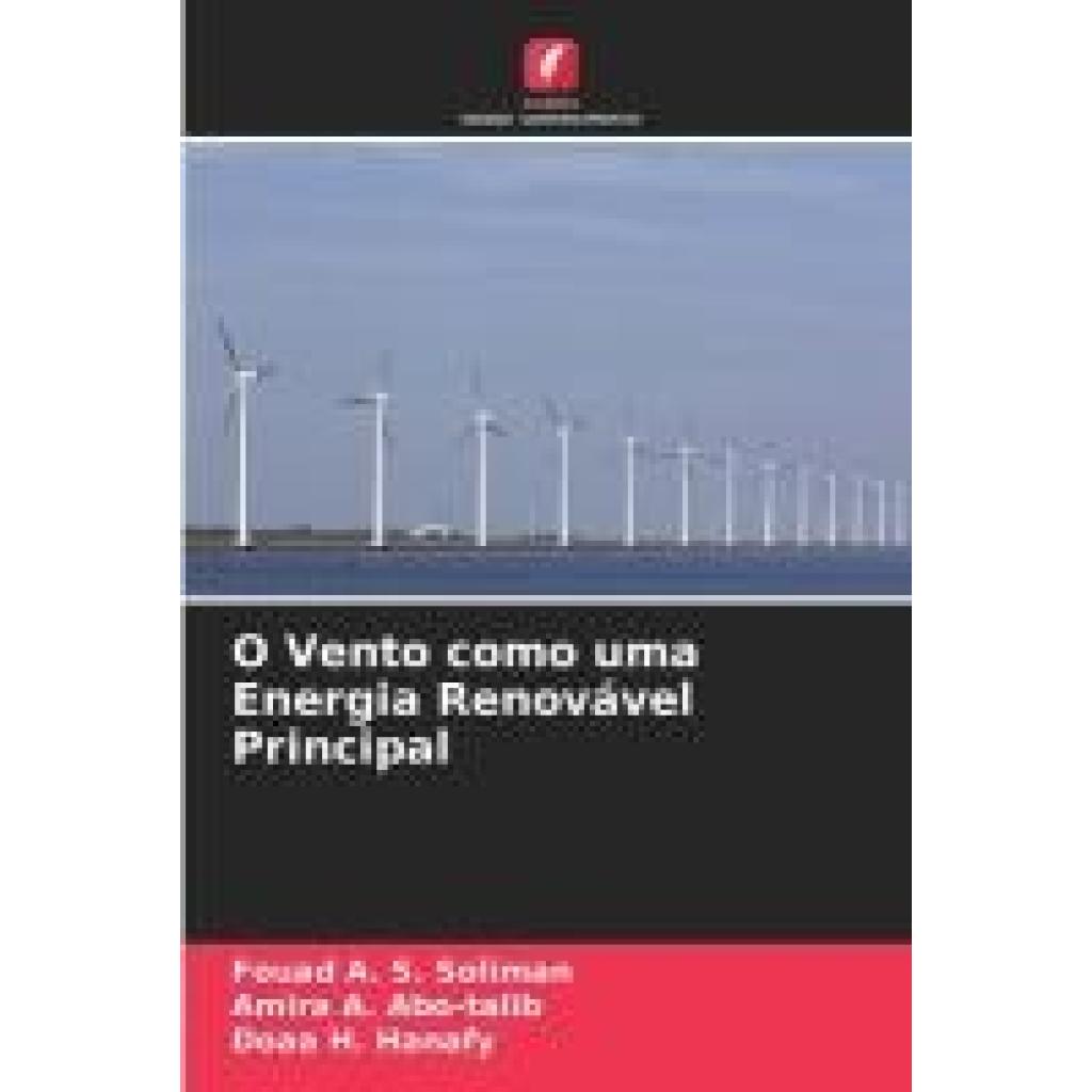 Soliman, Fouad A. S.: O Vento como uma Energia Renovável Principal