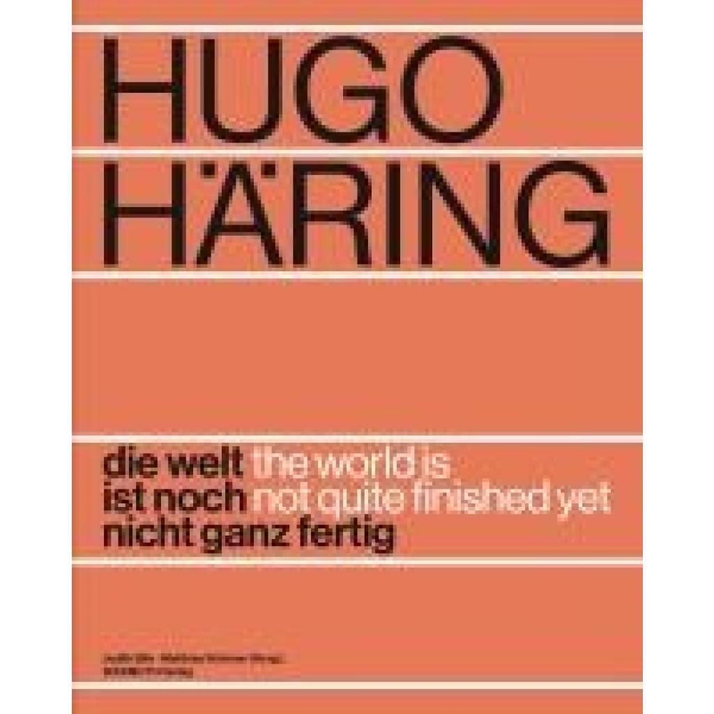 9783803023971 - Hugo Häring Die Welt ist noch nicht ganz fertig 9783803023971 - Hugo Häring Die Welt ist noch nicht ganz fertig