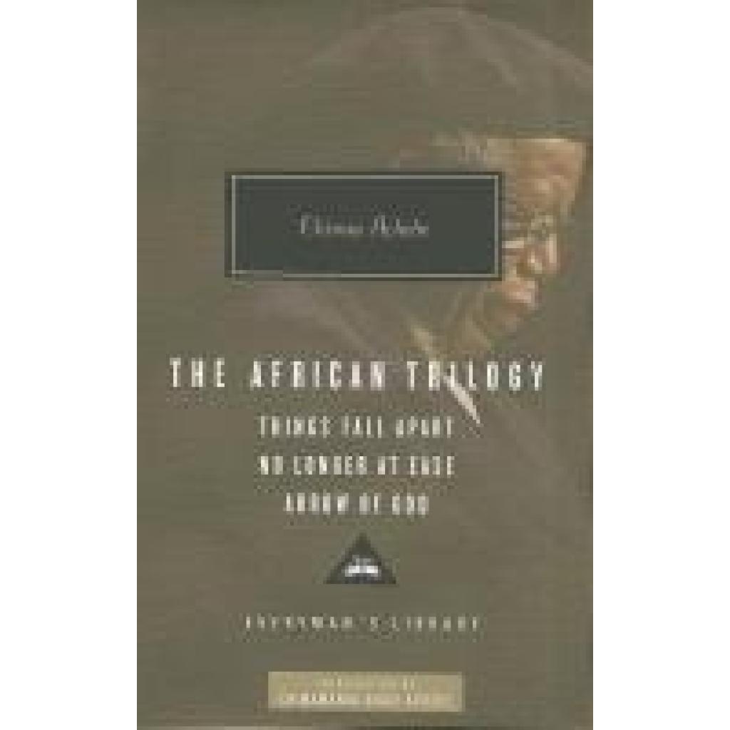 9781841593272 - The African Trilogy Things Fall Apart No Longer at Ease Arrow of God Alles zerfällt Heimkehr in fremdes Land Der Pfeil Gottes englische Ausgabe - Chinua Achebe Gebunden