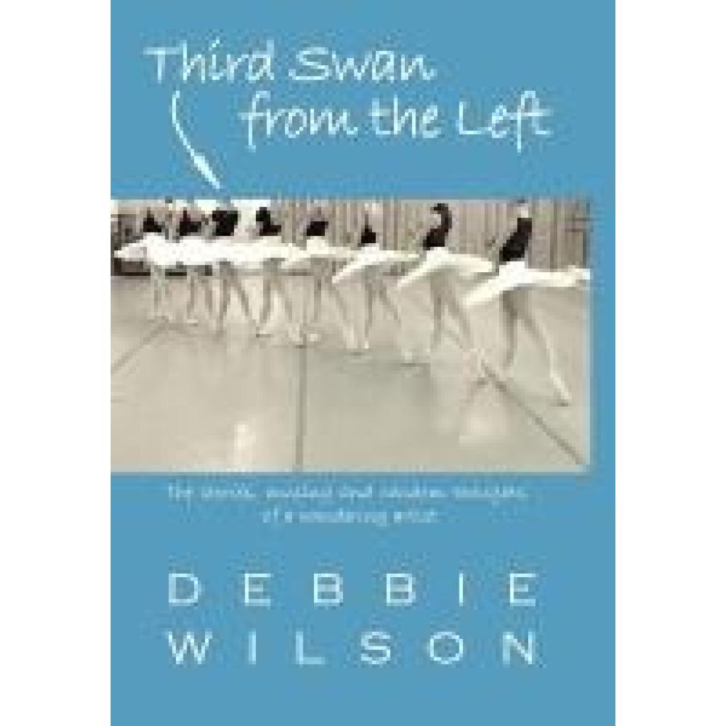 Wilson, Debbie: Third Swan from the Left