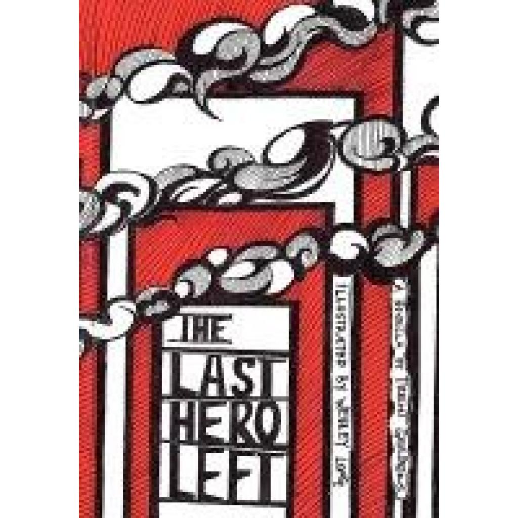 Gerbers, Trent: The Last Hero Left