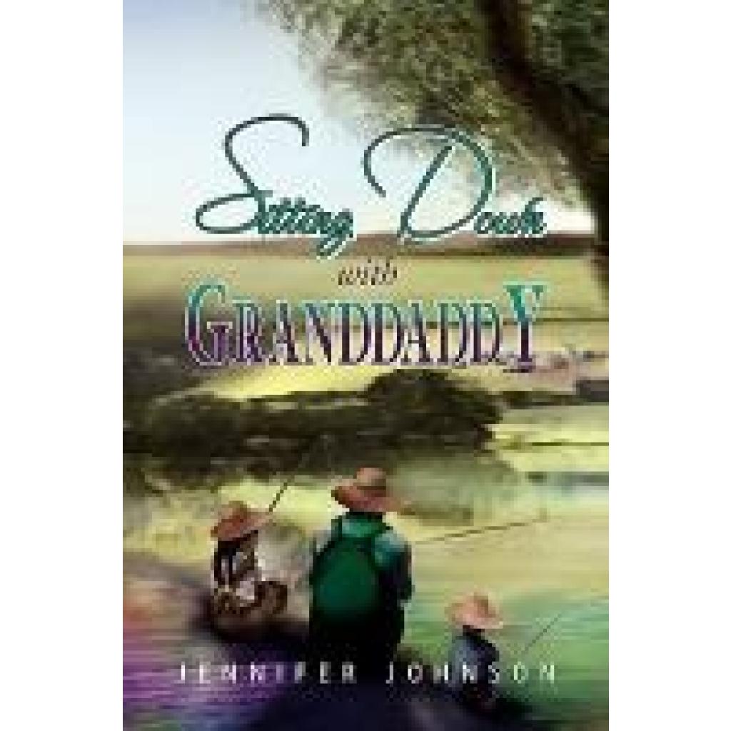 Johnson, Jennifer: Sitting Down with Granddaddy