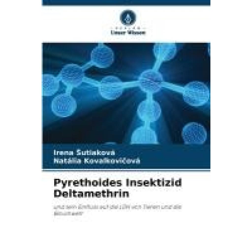 ¿Utiaková, Irena: Pyrethoides Insektizid Deltamethrin