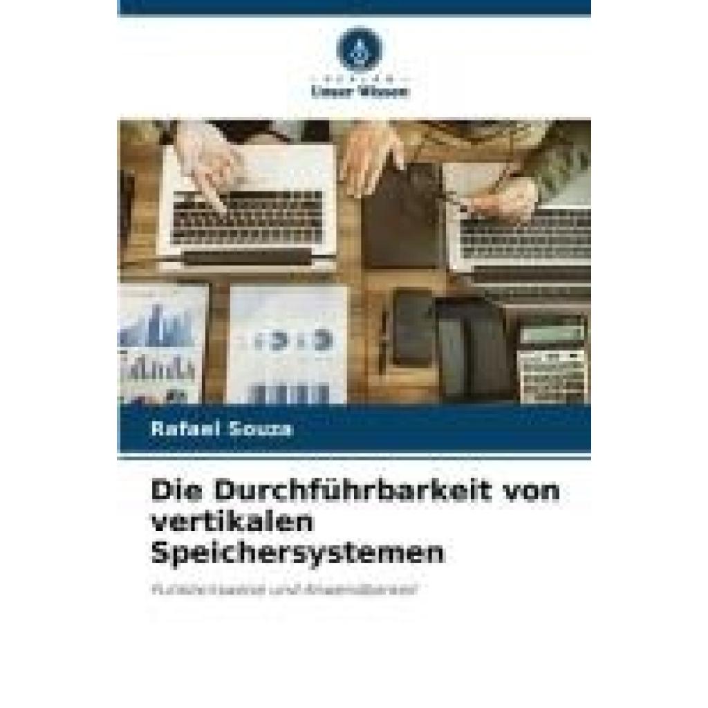 Souza, Rafael: Die Durchführbarkeit von vertikalen Speichersystemen