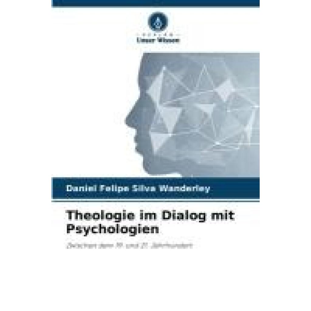 Silva Wanderley, Daniel Felipe: Theologie im Dialog mit Psychologien