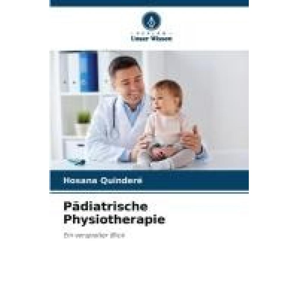 Quinderé, Hosana: Pädiatrische Physiotherapie