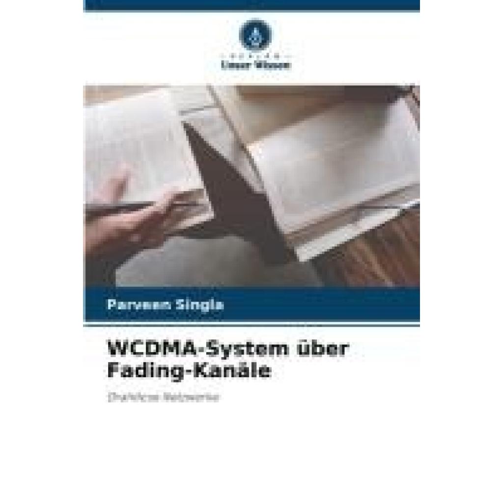 Singla, Parveen: WCDMA-System über Fading-Kanäle