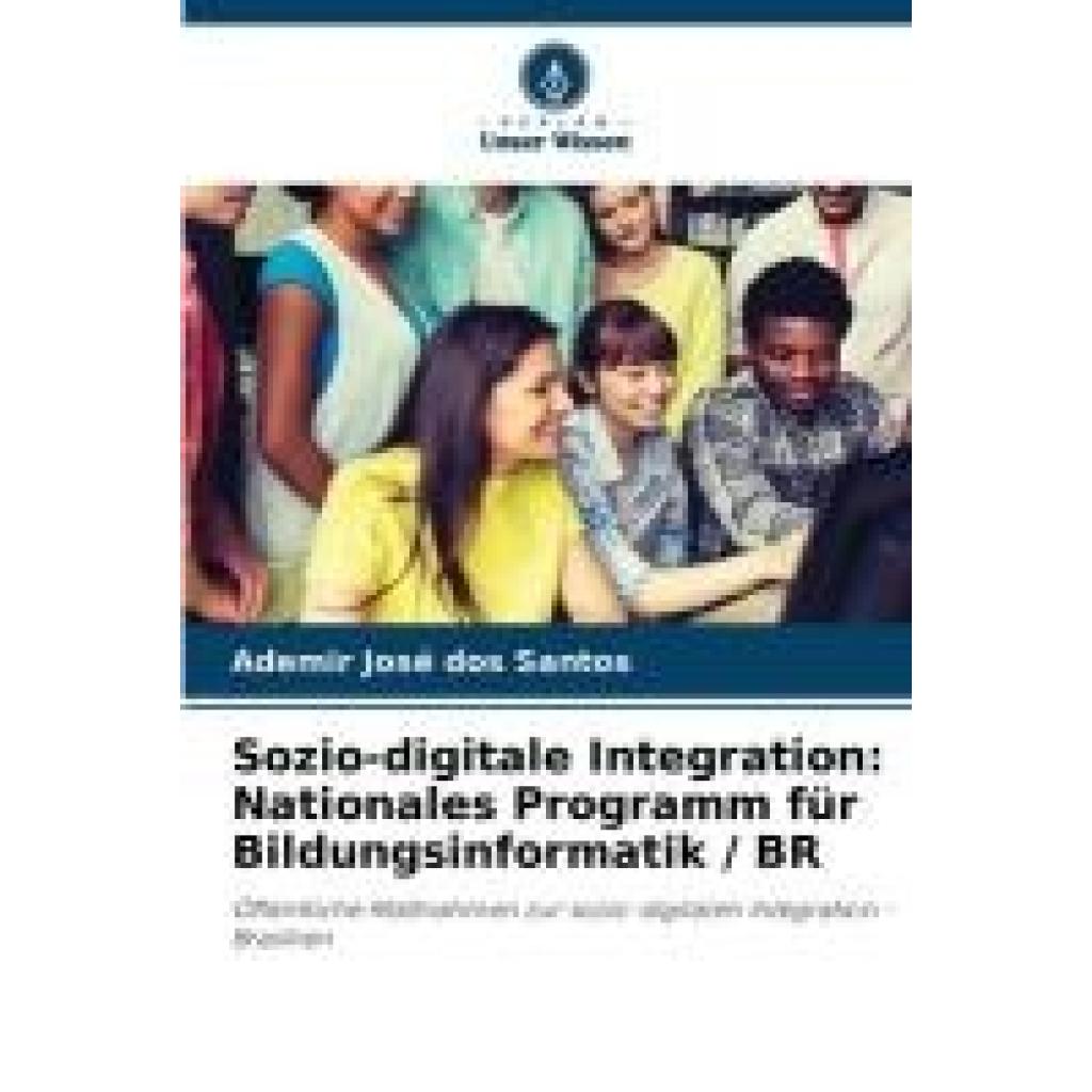 José Dos Santos, Ademir: Sozio-digitale Integration: Nationales Programm für Bildungsinformatik / BR
