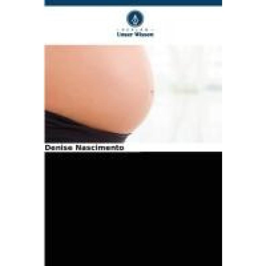 Nascimento, Denise: Bewertung der pränatalen Betreuung aus Sicht der Mütter