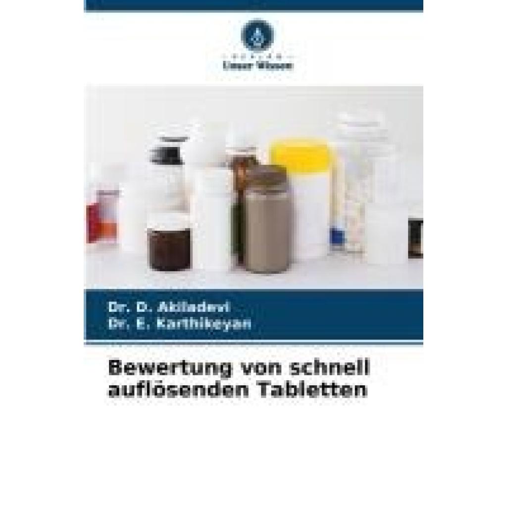 Akiladevi, D.: Bewertung von schnell auflösenden Tabletten
