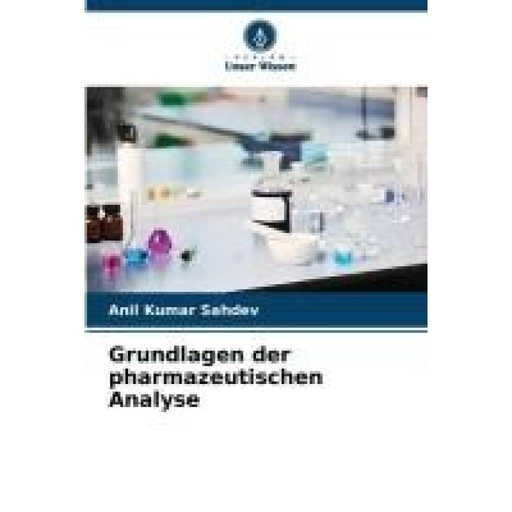 Sahdev, Anil Kumar: Grundlagen der pharmazeutischen Analyse
