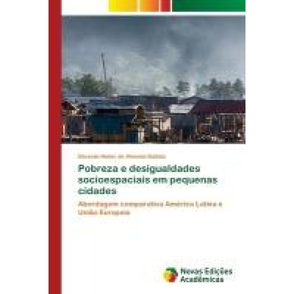 Almeida Batista, Elicardo Heber de: Pobreza e desigualdades socioespaciais em pequenas cidades