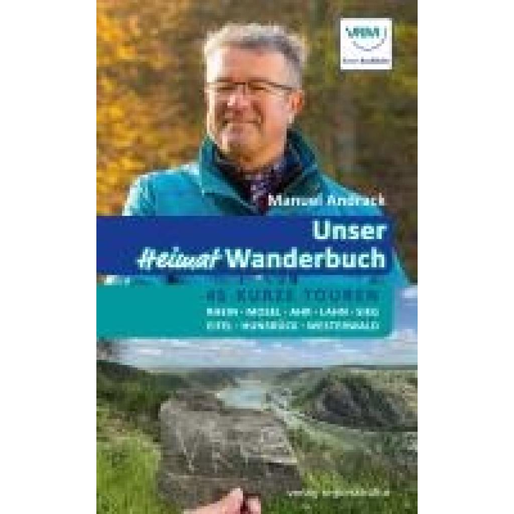 Andrack, Manuel: Unser Heimat-Wanderbuch