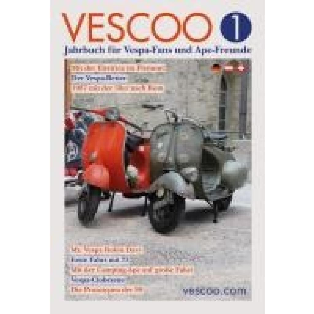 VESCOO Jahrbuch für Vespa-Fans und Ape-Freunde - Ausgabe 1